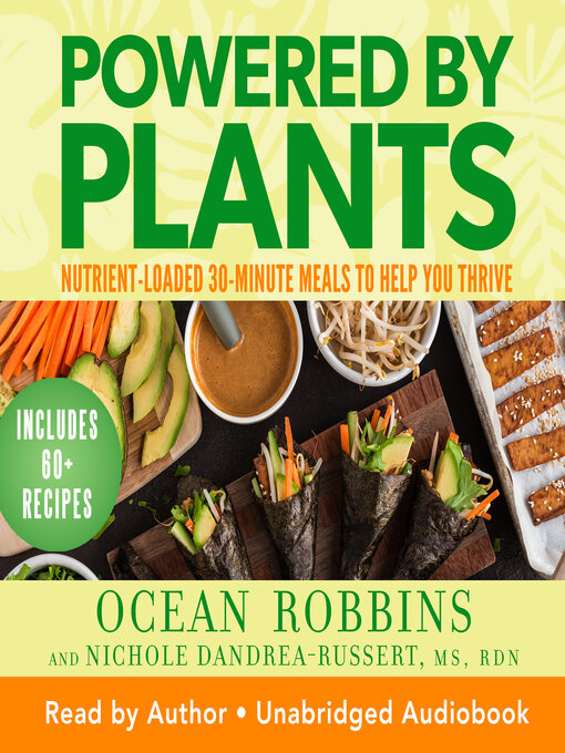 Title details for Powered by Plants by Ocean Robbins - Available
